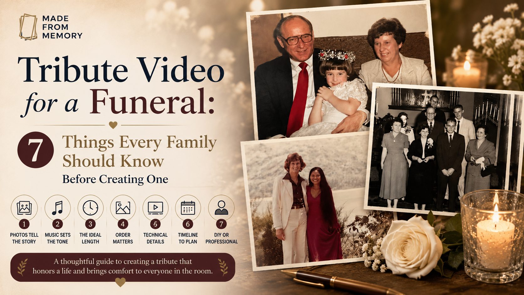 Tribute Video for a Funeral: 7 Things Every Family Should Know Before Creating One